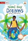 Image for Island Boy Dreams - Our Yarning