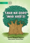 Image for What Trees Do For People - Taha Na Goro &#39;Iniai Hasi&#39;ei