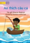 Image for Arnold Loved To Fish - An thich cau ca