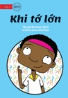 Image for When I Grow Up - Khi t? l?n