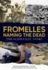 Image for Fromelles - Naming the Dead: The Scientists&#39; Story