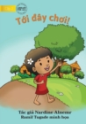 Image for Come And Play! - T?i day choi!