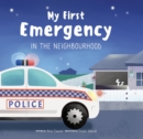 Image for My First Emergency in the Neighbourhood