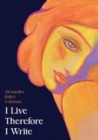 Image for I Live Therefore I Write