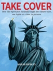 Image for Take Cover : How the Spectator Australia Fought the Culture Wars, One Battle at Atime
