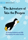Image for The Adventure Of Inka The Penguin