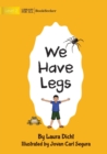 Image for We Have Legs