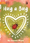 Image for Hug a Bug - Our Yarning