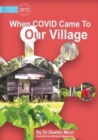 Image for When Covid Came To Our Village