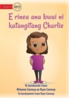 Image for Charlie Chooses and Instrument - E rinea ana bwai ni katangitang Charlie (Te Kiribati)