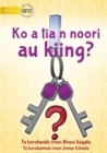 Image for Have You Seen My Keys? - Ko a tia n noori au kiing? (Te Kiribati)