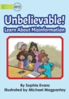 Image for Unbelievable! Learn About Misinformation
