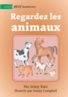 Image for Look at the Animals - Regardez les animaux