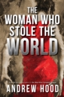 Image for The Woman Who Stole The World