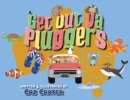 Image for Get Out Ya Pluggers
