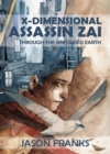 Image for X-Dimensional Assassin Zai Through the Unfolded Earth