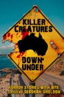 Image for Killer Creatures Down Under: Horror Stories With Bite