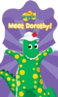 Image for The Wiggles: Meet Dorothy!
