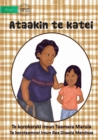 Image for Learning to be Polite - Ataakin te katei (Te Kiribati)
