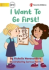 Image for I Want to Go First!