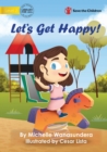 Image for Let&#39;s Get Happy
