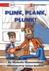 Image for Plink, Plank, Plunk