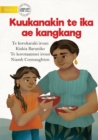 Image for Cooking a Delicious Fish - Kuukanakin te ika ae kangkang (Te Kiribati)