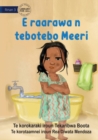 Image for Meeri Doesn&#39;t Like Bathing - E raarawa n tebotebo Meeri (Te Kiribati)