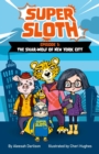 Image for Super Sloth Episode 1: The Shar-Wolf of New York City