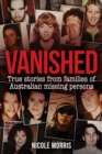 Image for Vanished: True Stories from Families of Australian Missing Persons