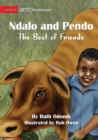 Image for Ndalo And Pendo - The Best of Friends