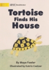 Image for Tortoise Finds His House