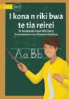 Image for I Can Be A Teacher - I kona n riki bwa te tia reirei  (Te Kiribati)