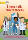 Image for I Can Be A Doctor - I kona n riki bwa te taokita (Te Kiribati)