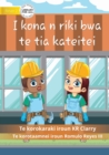 Image for I Can Be A Builder - I kona n riki bwa te tia kateitei (Te Kiribati)