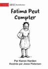Image for Fatima Can Count - Fatima Peut Compter