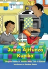 Image for Juma Learns to Cook - Juma Ajifunza Kupika