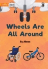 Image for Wheels Are All Around - Our Yarning