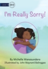 Image for I&#39;m Really Sorry
