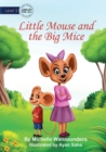 Image for Little Mouse and the Big Mice