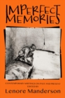Image for Imperfect Memories: Contemporary Writings on Past and Present