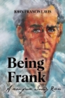 Image for Being Frank: A Man from Snowy River