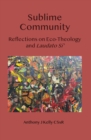 Image for Sublime Community: Reflections on Eco-Theology and Laudato Si&#39;