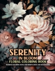 Image for Serenity In Bloom Floral Coloring Book