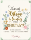 Image for Le manuel du lettrage a la main pour les debutants
