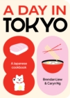 Image for A day in Tokyo  : a Japanese cookbook