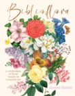 Image for Biblioflora : A celebration of floral beauty in botanical art