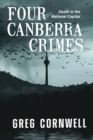 Image for Four Canberra Crimes: Death in the National Capital