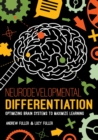 Image for Neurodevelopmental Differentiation: Optimizing Brain Systems to Maximize Learning