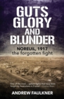 Image for Guts Glory and Blunder: Noreuil, 1917   The Forgotten Fight